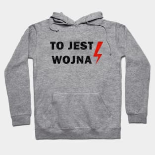 To jest wojna Hoodie